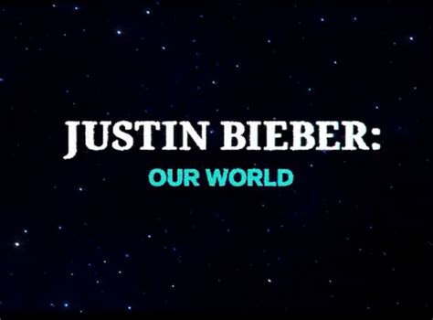 Justin Bieber Our World Nuevo Documental En Amazon Prime Video