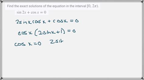 SOLVED Find the exact solutions of the equation in the interval 0 2 π