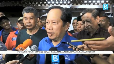 Pengundi Pulai Simpang Jeram Tiada Masalah Pilih Wakil Rakyat Mereka