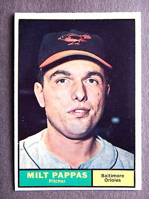 Milt Pappas 295 Topps 1961 Baseball Card Baltimore Orioles E EBay