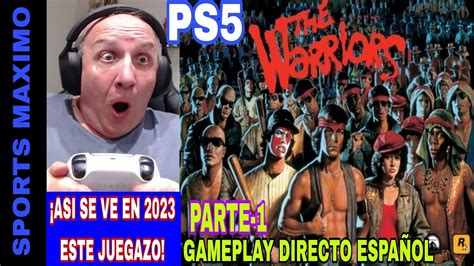 THE WARRIORS PARTE 1 ASI SE VE EN 2023 CON PS5 GAMEPLAY DIRECTO