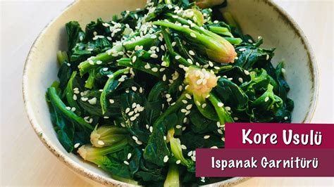 Kore Usulü Ispanak Garnitürü Korean Spinach Side Dish SiGeumChi