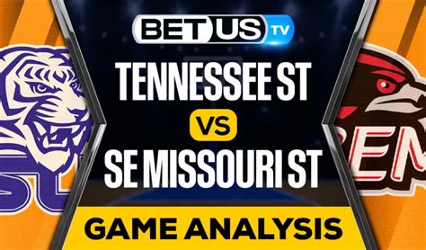 Tennessee St Vs Se Missouri St Picks Predictions