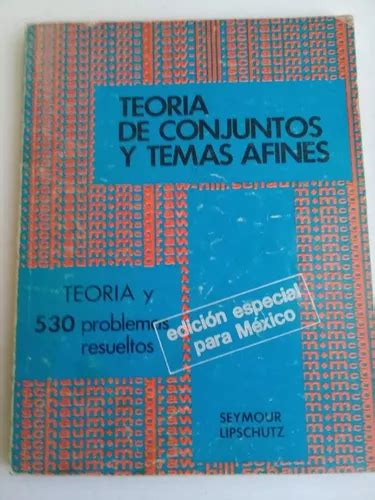 Teoría De Conjuntos Y Temas Afines Seymour ed p méxico Meses sin