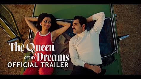 THE QUEEN OF MY DREAMS Official Trailer Cineplex Pictures YouTube