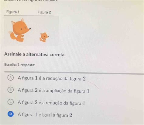 1 Assinale A Alternativa Correta - Solved: Figura 1 Figura 2 Assinale a alternativa correta. Escolha 1 ...