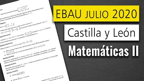 Examen resuelto Selectividad EBAU Castilla y León Julio 2020