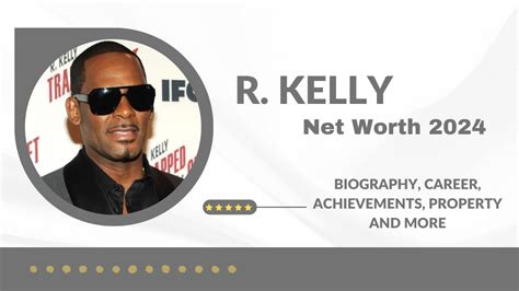 R. Kelly Net Worth 2024: Biography, Career, Achievements And More