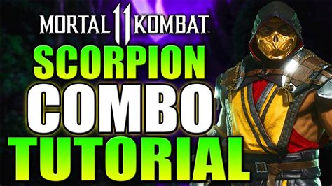 Mortal Kombat 11 Scorpion Combo Tutorial Scorpion Krushing Blow Combo