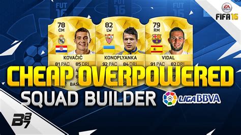 Fifa Cheap Overpowered La Liga Squad Builder Youtube