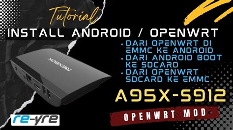 Cara Install Openwrt Dan Android Di Stb A X Dual Boot Dan Internal