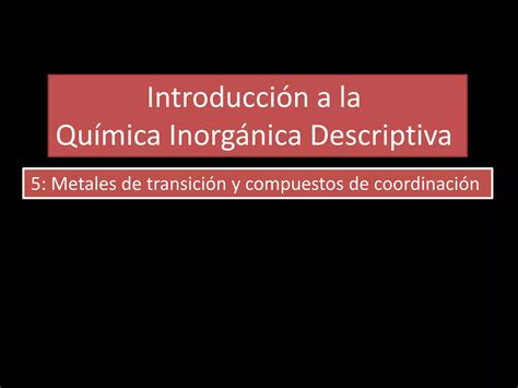 Resumenes De Quimica Inorganica Descriptiva 05 Metales De