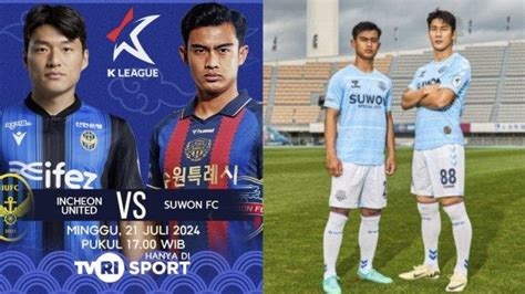 LINK TV Online TVRI Live Streaming Bola Incheon United Vs Suwon FC Hari