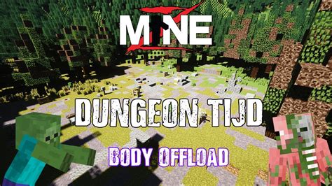 MineZ Dungeon Tijd Body Offload S2 E1 YouTube