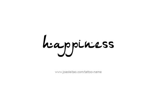 Happiness Feeling Name Tattoo Designs Tattoos With Names