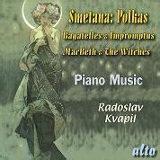 ラドスラフクヴァピル Smetana Piano Music MacBeth and the Witches Polkas etc