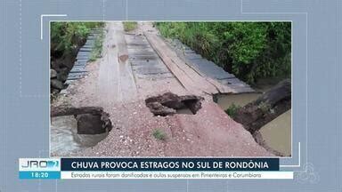 Jornal de Rondônia 2ª edição Chuva provoca estragos em estradas