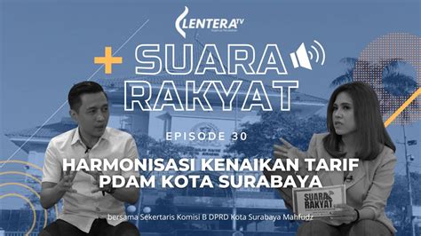 Suara Rakyat Harmonisasi Kenaikan Tarif Pdam Kota Surabaya Youtube