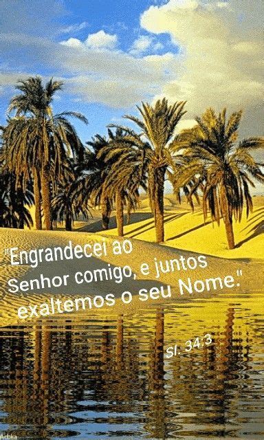 Engrandecei Ao Senhor Comigo E Juntos Exaltemos O Seu Nome Salmos 34