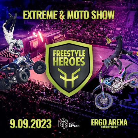 Freestyle Heroes Extreme Moto Show 2023 Gdańsk Ergo Arena