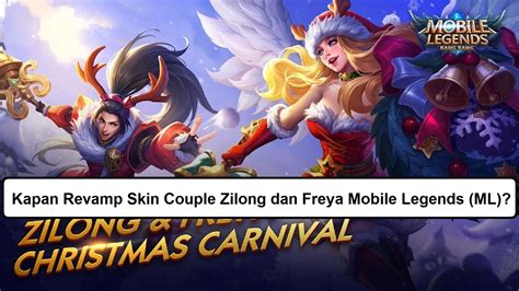 Kapan Revamp Skin Couple Zilong Dan Freya Mobile Legends ML Esportsku