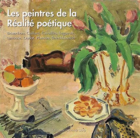 LES PEINTRES DE LA REALITE POETIQUE By Lydia Harambourg Goodreads