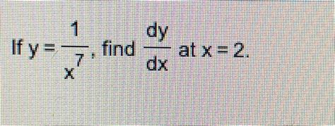 Solved If Y X Find Dydx At X Chegg Chegg