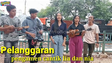 Lia Dan Nia Bawakan Lagu Pelanggaran Cover Video Pengamen Pagoda