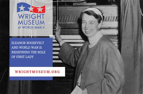 Eleanor Roosevelt And World War Ii Redefining The Role Of First Lady