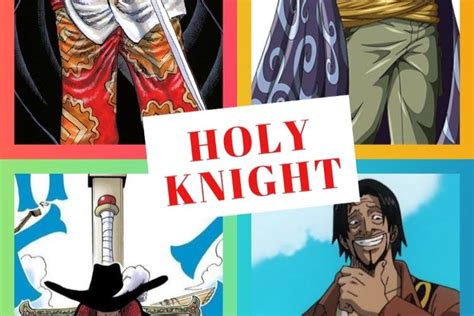 One Piece 4 Karakter Yang Diduga Kuat Adalah Anggota Holy Knight