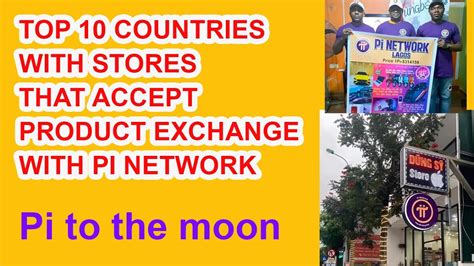 Pi Network Update Top 10 Countries With Stores That Accept Product