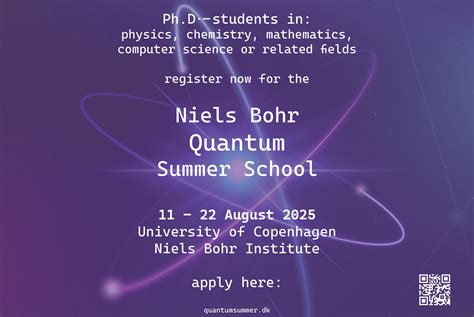 Niels Bohr Quantum Summer School Now Open For Application Danish E