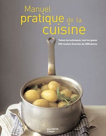 Amazon Fr Manuel Pratique De Cuisine Ecole Le Cordon Bleu Paris