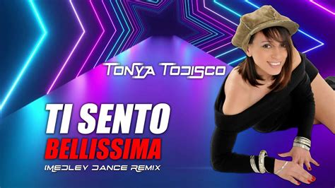 Tonya Todisco Ti Sento Remix Dance Version Cover Bob Sinclar