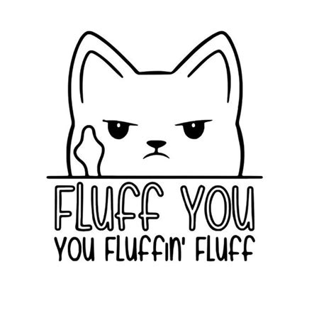 Fluff You You Fluffin Fluff Vinyl Decal Etsy