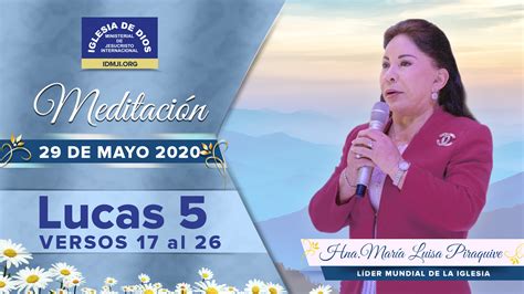 Meditación Lucas 5 17 al 26 Hermana María Luisa Piraquive del 29 de