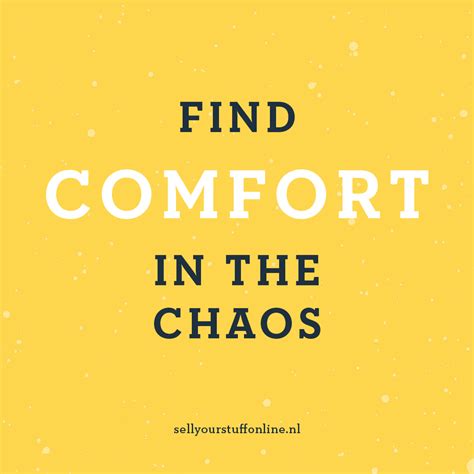 The Words Find Comfort In The Chaos Against A Yellow Background With