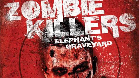 Zombie Killers Elephant S Graveyard Trailer 2015