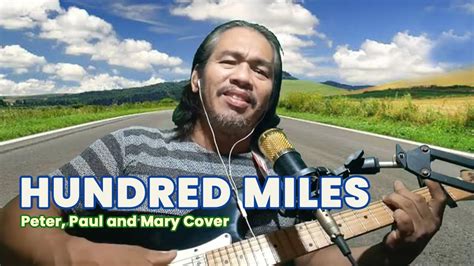 FIVE HUNDRED MILES Peter Paul And Mary Cover By Orlando Era YouTube