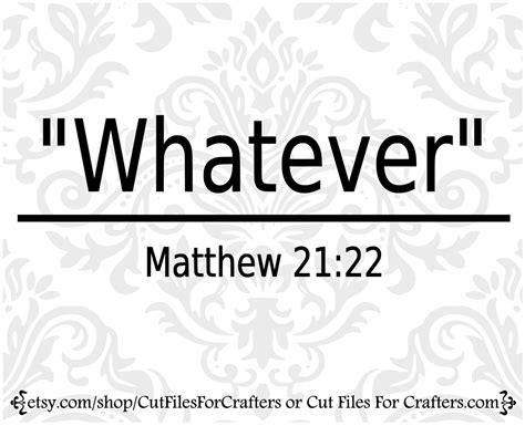 Whatever Matthew 2122 Svg Whatever Things You Ask In Prayer Etsy