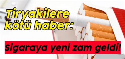 Tiryakilere kötü haber Sigaraya yeni zam geldi