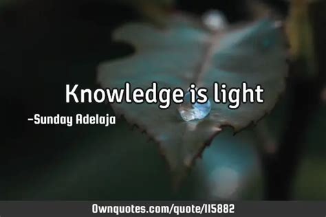 Knowledge Is Light