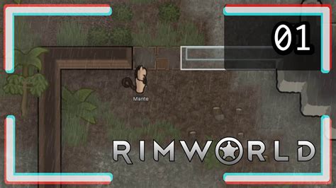 Rimworld L Aventure Infinie Ep 01 Let S Play FR Un Petit Coin De