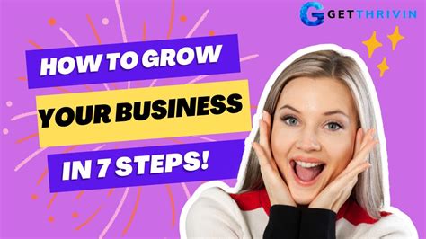 How To Grow Your Business In 7 Steps Youtube