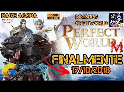 Finalmente Mmorpg Perfect World Mobile Abertura Do Cbt Conhecendo