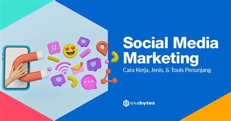 Social Media Marketing Cara Kerja Jenis And Tools Penunjang