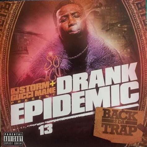 Dj Storm Drank Epidemic 13 Back 2 Da Trap Lyrics And Tracklist Genius