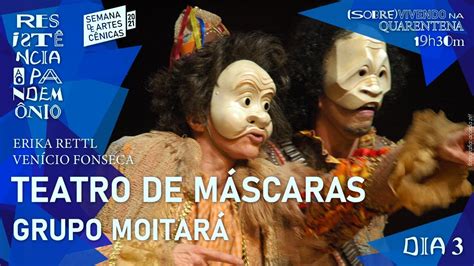 Grupo Moitará Teatro De Máscaras Venício Fonseca E Erika Rettl