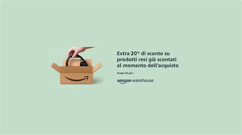 Amazon Warehouse Super Offerta Per Il Black Friday Sconto Extra Del