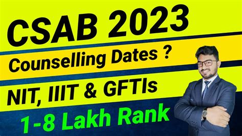 CSAB 2023 NIT 3 Lakh Rank तक भ मलग CSAB 2023 Counselling Dates